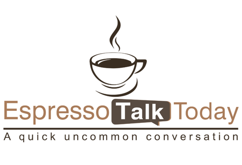 Espresso Talk Today